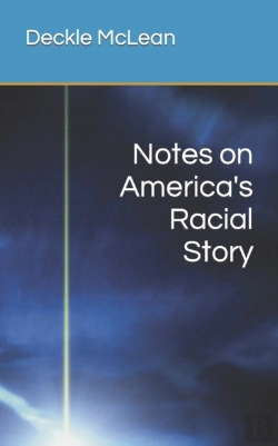Bertrand.pt - Notes On America'S Racial Story