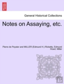 Bertrand.pt - Notes On Assaying, Etc.