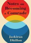 Notes On Becoming A Comrade