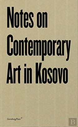 Bertrand.pt - Notes On Contemporary Art In Kosovo