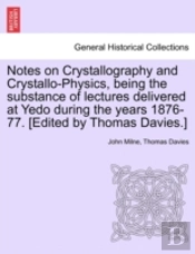 Notes On Crystallography And Crystallo-P