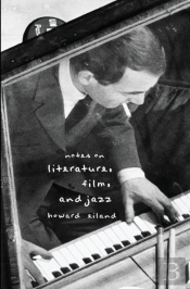Notes On Literature, Film, And Jazz