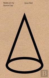 Notes On My Dunce Cap