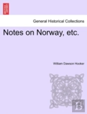 Notes On Norway, Etc.