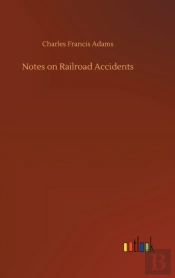 Notes On Railroad Accidents