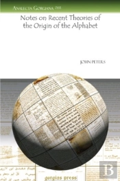 Notes On Recent Theories Of The Origin Of The Alphabet
