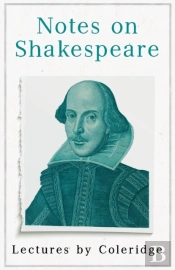 Notes On Shakespeare - Lectures By Coler