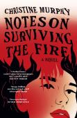 Notes On Surviving The Fire