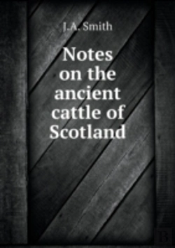 Bertrand.pt - Notes On The Ancient Cattle Of Scotland