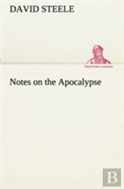 Notes On The Apocalypse
