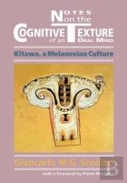 Notes On The Cognitive Texture Of An Oral Mind