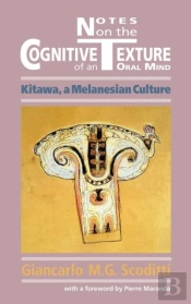 Notes On The Cognitive Texture Of An Oral Mind