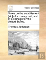 Notes On The Establisment (Sic) Of A Mon