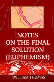 Notes On The Final Solution (Euphemism)