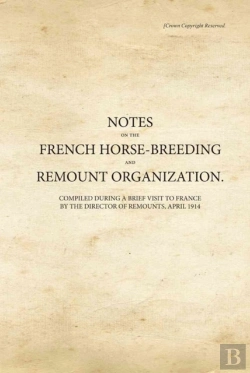 Bertrand.pt - Notes On The French Horse-Breeding And Remount Organization