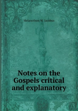 Bertrand.pt - Notes On The Gospels Critical And Explanatory