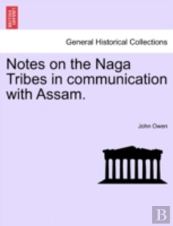 Bertrand.pt - Notes On The Naga Tribes In Communication With Assam.