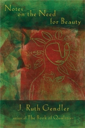 Notes On The Need For Beauty