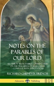 Notes On The Parables Of Our Lord