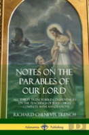 Notes On The Parables Of Our Lord
