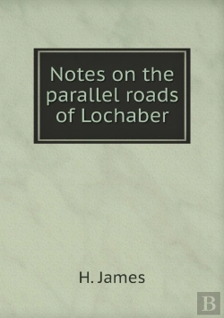 Bertrand.pt - Notes On The Parallel Roads Of Lochaber