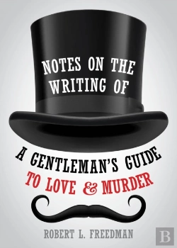 Bertrand.pt - Notes On The Writing Of A Gentleman'S Guide To Love And Murder