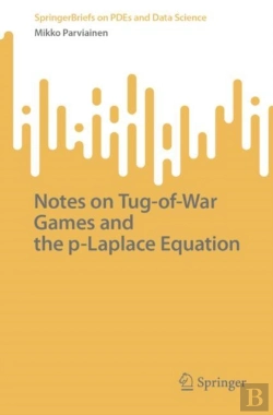 Bertrand.pt - Notes On Tug-Of-War Games And The P-Laplace Equation