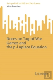 Notes On Tug-Of-War Games And The P-Laplace Equation