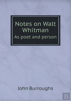 Bertrand.pt - Notes On Walt Whitman As Poet And Person