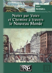 Notes Par Voies Et Chemins À Travers Le Nouveau Monde