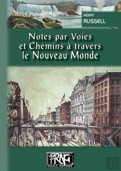 Bertrand.pt - Notes Par Voies Et Chemins À Travers Le Nouveau Monde