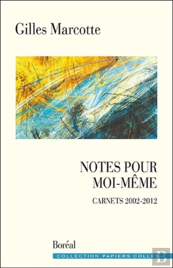Bertrand.pt - Notes Pour Moi-Même ; Carnets 2002-2012