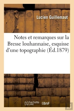 Bertrand.pt - Notes Sur La Bresse Louhannaise Edition 1879