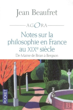 Bertrand.pt - Notes Sur La Philosophie En France Au Xixe Siècle ; De Maine À Bergson