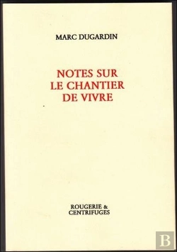 Bertrand.pt - Notes Sur Le Chantier De Vivre