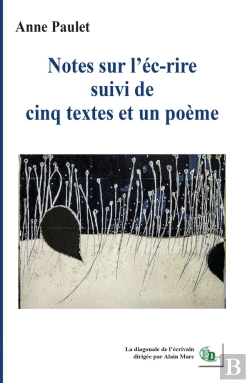 Bertrand.pt - Notes Sur L'Éc-Rire. Suivi De 5 Textes Et 1 Poème