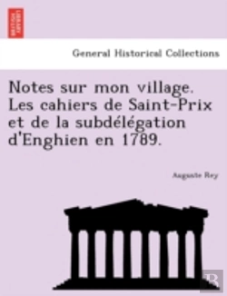 Bertrand.pt - Notes Sur Mon Village. Les Cahiers De Sa