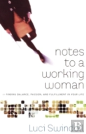 Notes To A Working Woman