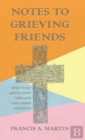 Notes To Grieving Friends