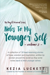 Notes To My Younger Self