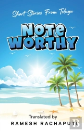 Noteworthy : Short Stories From Telugu