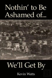 Nothin' To Be Ashamed Of... We'Ll Get