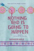 Nothing Bad Is Going To Happen
