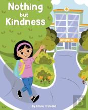Nothing But Kindness