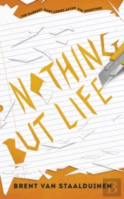 Nothing But Life