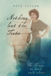 Nothing But The Truth: The Things We Don