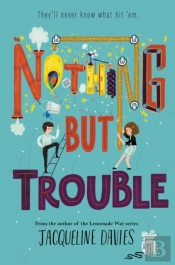Nothing But Trouble