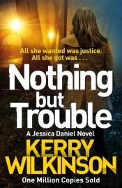 Nothing But Trouble