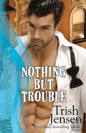 Nothing But Trouble