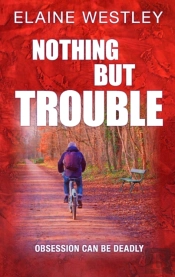 Nothing But Trouble